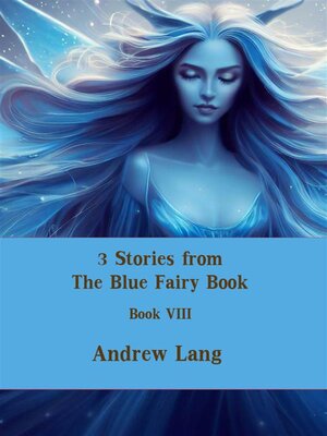 cover image of 3 Stories from the Blue Fairy Book